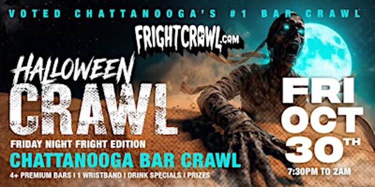 The Fright Crawl | Chattanooga Halloween Bar Crawl 2026 | Fri, Oct 30
