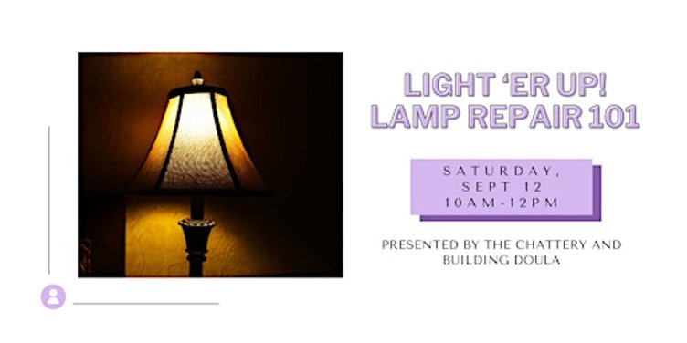 Light ’er Up! Lamp Repair 101