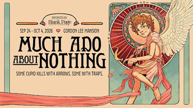 Much Ado About Nothing Presented by Blank Page Theatre Co.