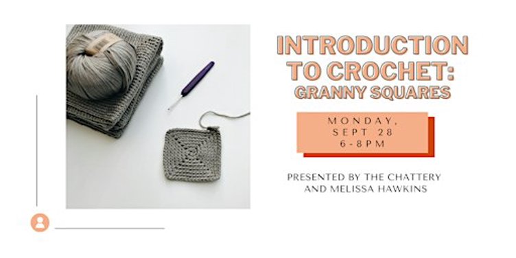 Introduction to Crochet: Granny Squares